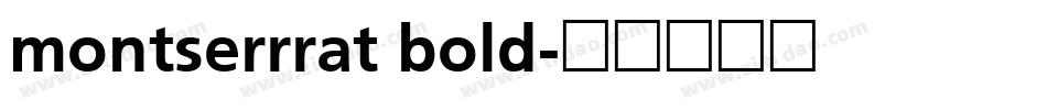 montserrrat bold字体转换